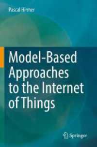 Model-Based Approaches to the Internet of Things （2023. xvii, 125 S. XVII, 125 p. 55 illus., 46 illus. in color. 235 mm）