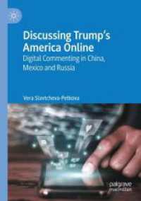 Discussing Trump's America Online : Digital Commenting in China, Mexico and Russia