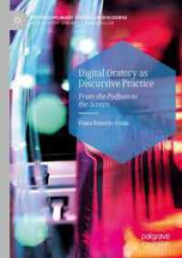 Digital Oratory as Discursive Practice : From the Podium to the Screen (Postdisciplinary Studies in Discourse)