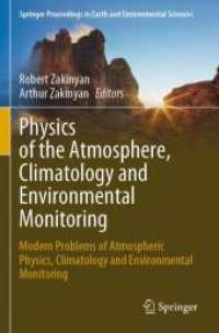 Physics of the Atmosphere, Climatology and Environmental Monitoring : Modern Problems of Atmospheric Physics, Climatology and Environmental Monitoring (Springer Proceedings in Earth and Environmental Sciences)