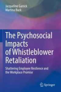 The Psychosocial Impacts of Whistleblower Retaliation : Shattering Employee Resilience and the Workplace Promise