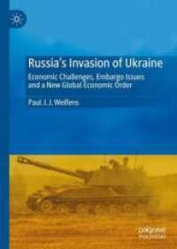 ロシアのウクライナ侵攻の経済的分析<br>Russia's Invasion of Ukraine : Economic Challenges, Embargo Issues and a New Global Economic Order