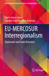 EU-MERCOSUR Interregionalism : Diplomatic and Trade Relations (United Nations University Series on Regionalism)