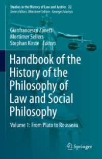 法哲学・社会哲学史ハンドブック（全３巻）第１巻：プラトンからルソーまで<br>Handbook of the History of the Philosophy of Law and Social Philosophy : Volume 1: from Plato to Rousseau (Studies in the History of Law and Justice)