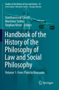 法哲学・社会哲学史ハンドブック（全３巻）第１巻：プラトンからルソーまで<br>Handbook of the History of the Philosophy of Law and Social Philosophy : Volume 1: from Plato to Rousseau (Studies in the History of Law and Justice)