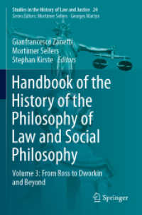 法哲学・社会哲学史ハンドブック（全３巻）第３巻：ロスからドゥオーキンまで<br>Handbook of the History of the Philosophy of Law and Social Philosophy : Volume 3: from Ross to Dworkin and Beyond (Studies in the History of Law and Justice)