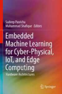 Embedded Machine Learning for Cyber-Physical, IoT, and Edge Computing : Hardware Architectures