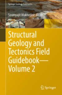 Structural Geology and Tectonics Field Guidebook-Volume 2 (Springer Geology) （1st ed. 2023. 2023. xvi, 418 S. XVI, 418 p. 323 illus., 304 illus. in）
