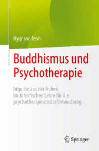 Buddhismus und Psychotherapie : Impulse aus der frühen buddhistischen Lehre für die psychotherapeutische Behandlung