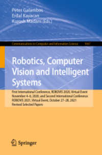 Robotics, Computer Vision and Intelligent Systems : First International Conference, ROBOVIS 2020, Virtual Event, November 4-6, 2020, and Second International Conference, ROBOVIS 2021, Virtual Event, October 27-28, 2021, Revised Selected Papers (Commu
