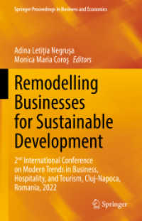 Remodelling Businesses for Sustainable Development : 2nd International Conference on Modern Trends in Business, Hospitality, and Tourism, Cluj-Napoca, Romania, 2022 (Springer Proceedings in Business and Economics)