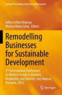 Remodelling Businesses for Sustainable Development : 2nd International Conference on Modern Trends in Business, Hospitality, and Tourism, Cluj-Napoca, Romania, 2022 (Springer Proceedings in Business and Economics)