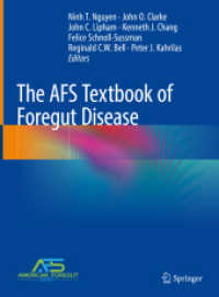 The AFS Textbook of Foregut Disease （2023. x, 625 S. X, 625 p. 311 illus., 270 illus. in color. 279 mm）