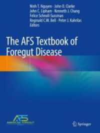 The AFS Textbook of Foregut Disease （2024. x, 625 S. X, 625 p. 311 illus., 270 illus. in color. 279 mm）