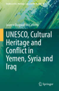UNESCO, Cultural Heritage and Conflict in Yemen, Syria and Iraq (Studies in Art, Heritage, Law and the Market) （2023）
