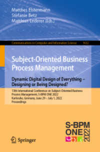 Subject-Oriented Business Process Management. Dynamic Digital Design of Everything - Designing or being designed? : 13th International Conference on Subject-Oriented Business Process Management, S-BPM ONE 2022, Karlsruhe, Germany, June 29-July 1, 202