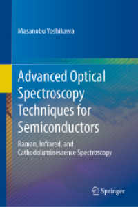 Advanced Optical Spectroscopy Techniques for Semiconductors : Raman, Infrared, and Cathodoluminescence Spectroscopy