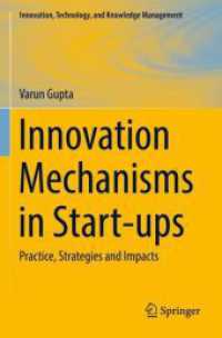 Innovation Mechanisms in Start-ups : Practice, Strategies and Impacts (Innovation, Technology, and Knowledge Management)