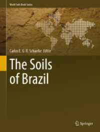 The Soils of Brazil (World Soils Book Series) （2023. x, 488 S. X, 488 p. 346 illus., 266 illus. in color. 279 mm）