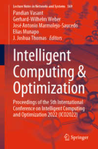 Intelligent Computing & Optimization, 2 Teile : Proceedings of the 5th International Conference on Intelligent Computing and Optimization 2022 (ICO2022) (Lecture Notes in Networks and Systems 569) （1st ed. 2023. 2022. xxi, 1200 S. XXI, 1200 p. 513 illus., 386 illus. i）