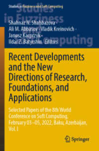 Recent Developments and the New Directions of Research, Foundations, and Applications : Selected Papers of the 8th World Conference on Soft Computing, February 03-05, 2022, Baku, Azerbaijan, Vol. I (Studies in Fuzziness and Soft Computing)