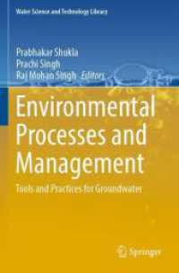 Environmental Processes and Management : Tools and Practices for Groundwater (Water Science and Technology Library 120) （2023. 2024. xvii, 359 S. XVII, 359 p. 124 illus., 100 illus. in color.）