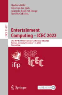 Entertainment Computing - ICEC 2022 : 21st IFIP TC 14 International Conference, ICEC 2022, Bremen, Germany, November 1-3, 2022, Proceedings (Lecture Notes in Computer Science)