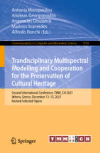 Trandisciplinary Multispectral Modelling and Cooperation for the Preservation of Cultural Heritage : Second International Conference, TMM_CH 2021, Athens, Greece, December 13-15, 2021, Revised Selected Papers (Communications in Computer and Informati