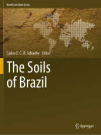The Soils of Brazil (World Soils Book Series) （2024. x, 488 S. X, 488 p. 346 illus., 266 illus. in color. 279 mm）