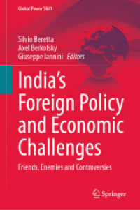 India's Foreign Policy and Economic Challenges : Friends, Enemies and Controversies (Global Power Shift)