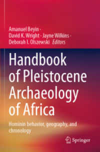 更新世アフリカ考古学ハンドブック（全２巻）<br>Handbook of Pleistocene Archaeology of Africa, 2 Teile : Hominin behavior, geography, and chronology （2024. cxlv, 2146 S. CXLV, 2146 p. 150 illus., 132 illus. in color. In）