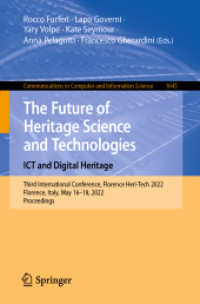 The Future of Heritage Science and Technologies: ICT and Digital Heritage : Third International Conference, Florence Heri-Tech 2022, Florence, Italy, May 16-18, 2022, Proceedings (Communications in Computer and Information Science)