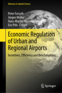 都市・地方空港の経済的規制<br>Economic Regulation of Urban and Regional Airports : Incentives, Efficiency and Benchmarking (Advances in Spatial Science)