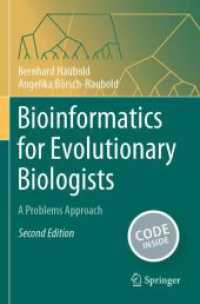 Bioinformatics for Evolutionary Biologists : A Problems Approach （2ND）