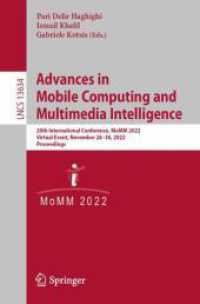 Advances in Mobile Computing and Multimedia Intelligence : 20th International Conference, MoMM 2022, Virtual Event, November 28-30, 2022, Proceedings (Lecture Notes in Computer Science)