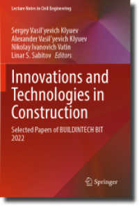 Innovations and Technologies in Construction : Selected Papers of BUILDINTECH BIT 2022 (Lecture Notes in Civil Engineering)