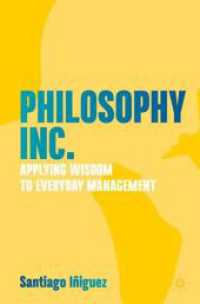 Philosophy Inc. : Applying Wisdom to Everyday Management