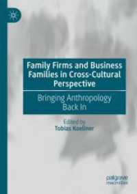 Family Firms and Business Families in Cross-Cultural Perspective : Bringing Anthropology Back in