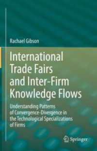 国際見本市と企業間知識フロー<br>International Trade Fairs and Inter-Firm Knowledge Flows : Understanding Patterns of Convergence-Divergence in the Technological Specializations of Firms
