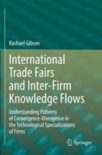 International Trade Fairs and Inter-Firm Knowledge Flows : Understanding Patterns of Convergence-Divergence in the Technological Specializations of Firms