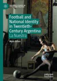 Football and National Identity in Twentieth-Century Argentina : La Nuestra (Palgrave Studies in Sport and Politics)