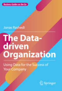 The Data-driven Organization : Using Data for the Success of Your Company (Business Guides on the Go)