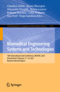 Biomedical Engineering Systems and Technologies : 14th International Joint Conference, BIOSTEC 2021, Virtual Event, February 11-13, 2021, Revised Selected Papers (Communications in Computer and Information Science)