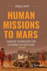 Human Missions to Mars : Enabling Technologies for Exploring the Red Planet (Springer Praxis Books) （3RD）