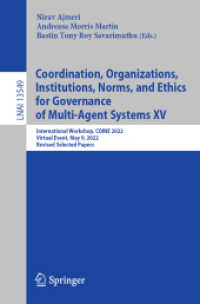Coordination, Organizations, Institutions, Norms, and Ethics for Governance of Multi-Agent Systems XV : International Workshop, COINE 2022, Virtual Event, May 9, 2022, Revised Selected Papers (Lecture Notes in Artificial Intelligence)