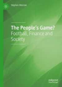 国民的スポーツ？：サッカーの経済学（第２版）<br>The People's Game? : Football, Finance and Society （2ND）