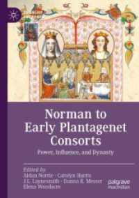 Norman to Early Plantagenet Consorts : Power, Influence, and Dynasty (Queenship and Power)
