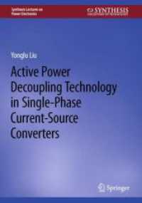 Active Power Decoupling Technology in Single-Phase Current-Source Converters (Synthesis Lectures on Power Electronics) （2023）