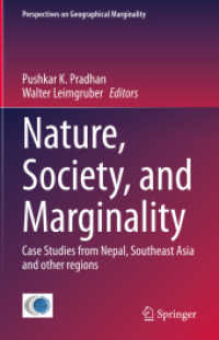 Nature, Society, and Marginality : Case Studies from Nepal, Southeast Asia and other regions (Perspectives on Geographical Marginality)