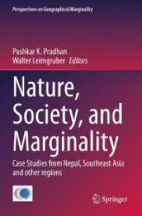 Nature, Society, and Marginality : Case Studies from Nepal, Southeast Asia and other regions (Perspectives on Geographical Marginality)